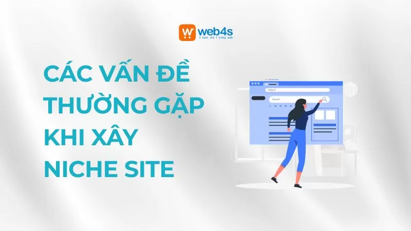 C&aacute;c vấn đề cần lưu &yacute; khi x&acirc;y niche site